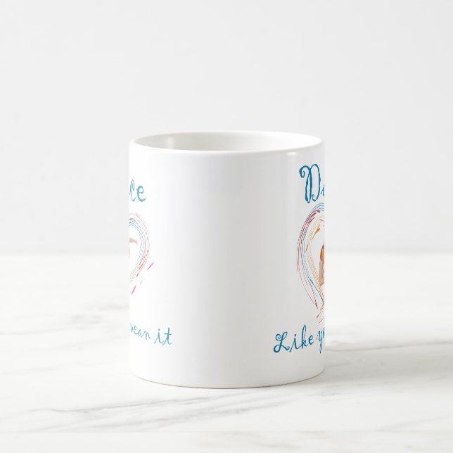 Mug Danser comme tu veux dire (Centre)