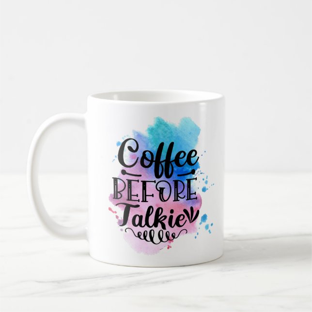 Mug de café amusant - Café avant Talkie Matin (Gauche)
