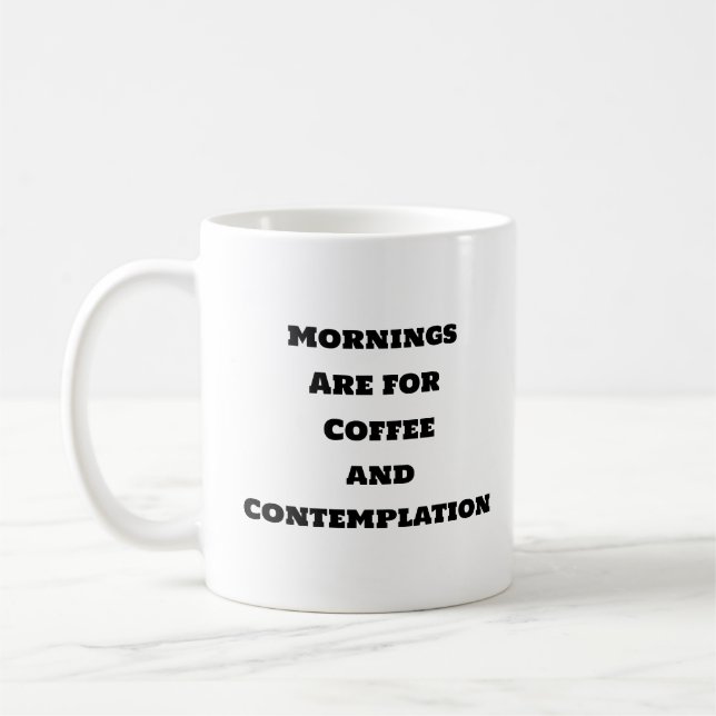 Mug de café amusant - Contemplation matinale (Gauche)