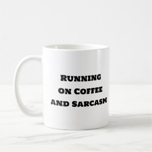 Mug de café amusant - Courir sur le café et Sarcas