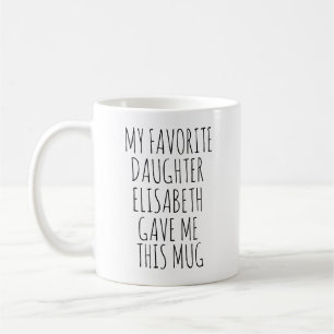Mug De Café, Ma Fille Préférée M'A Donné Cette Mug
