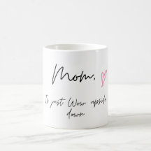 Mug de café pour maman, Maman est juste Wow à l'en