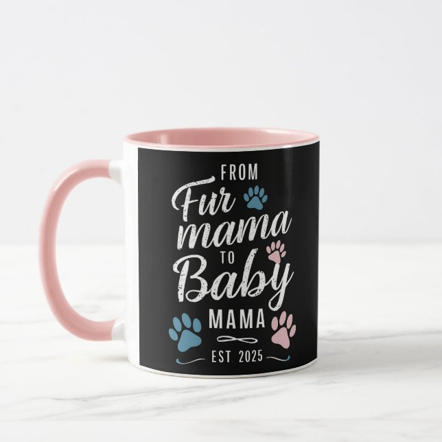 Mug De Fur Mama à Baby Mama Est 2025 Chien Cat Maman (Gauche)