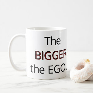 MUG DE GROS EGO, DE GROS IDIOTS