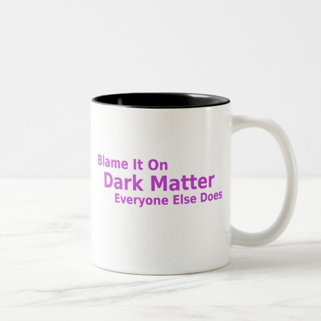 Mug de matière noire (Droit)