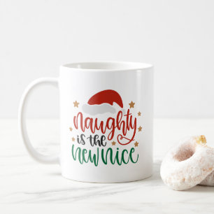 Mug de Noël drôle Naughty Is New Nice