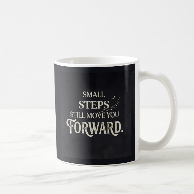 Mug De petits pas vous font avancer. (Droite)