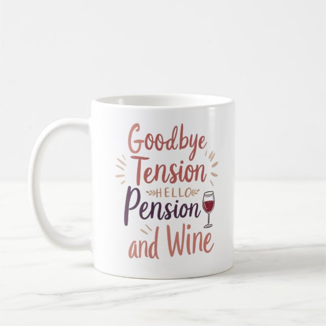 Mug de retraite amusant - "Adieu Tension, Hello Pe (Gauche)
