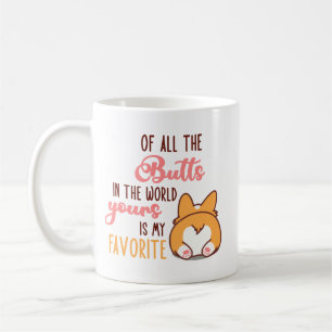 Mug De Toutes Les Fesses Du Monde La Tienne Est Ma Pré