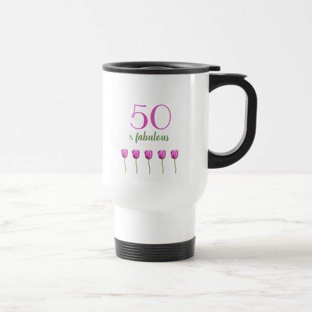 Mug De Voyage 50 et tulipe magenta fabuleuse de l'anniversaire | (Droite)