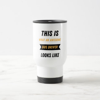 Mug De Voyage À quoi ressemble un chauffeur de bus génial