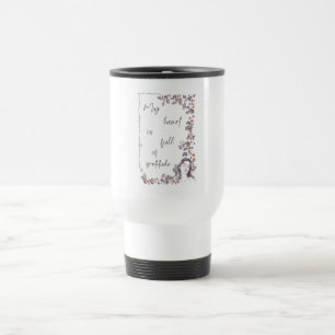 Mug De Voyage Affirmation de gratitude. Floraison de l'état d'es