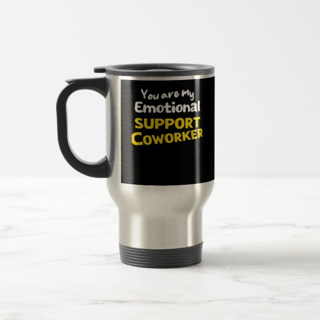 Mug De Voyage Aide émotionnelle Coworker Viral Meme (Gauche)