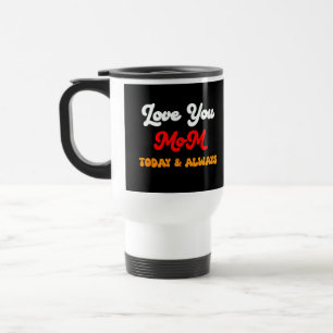 Mug De Voyage Aimez-vous Maman aujourd'hui et toujours   Musique