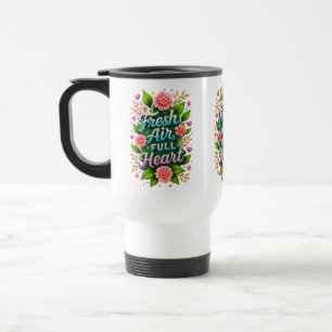 Mug De Voyage "Air Frais, Cœur Plein" Vibrations Printanières