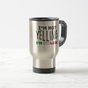 Mug De Voyage Amusante Italie : Plaisanter sans crier Italie gra