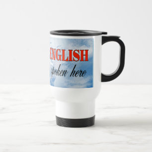 Mug De Voyage Anglais parlé ici terre nuageuse