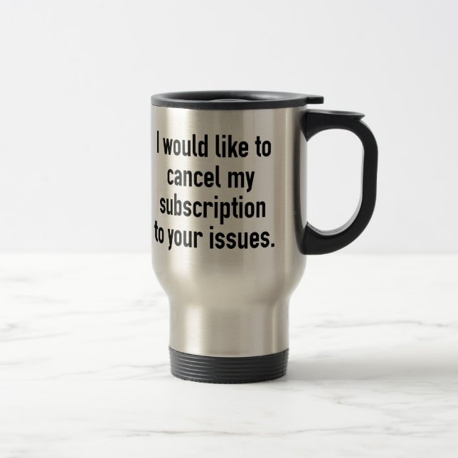 Mug De Voyage Annuler mon abonnement (Droit)