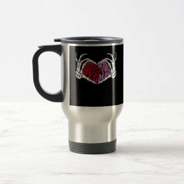 Mug De Voyage Are Read Inside I'm Dead - Sarcastique Valentine's (Gauche)