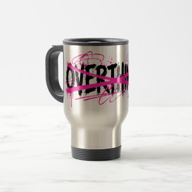 Mug De Voyage Arrêtez de trop réfléchir & commencez à vivre (Devant gauche)