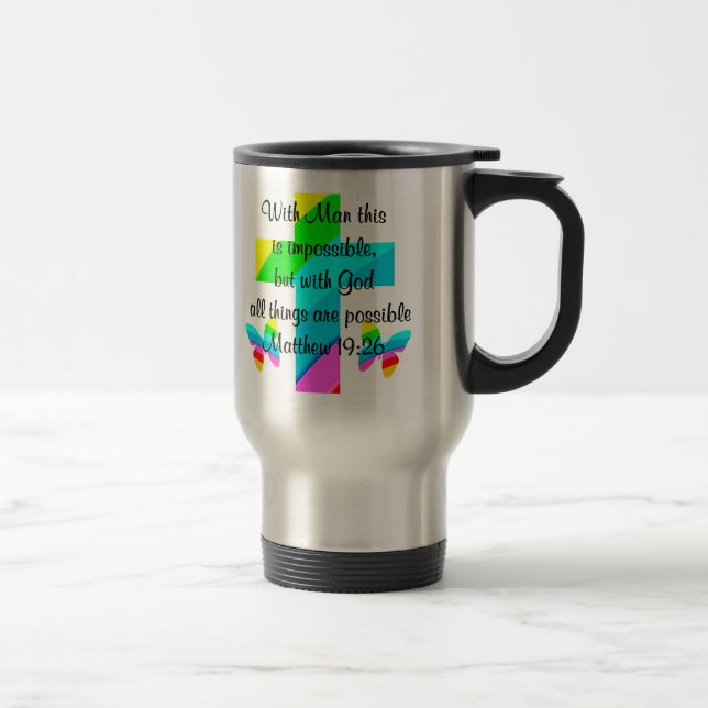MUG DE VOYAGE ASSEZ CROIX ET PLANCHER MATTHEW 19:26 CONCEPTION (Droit)