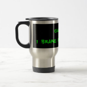 Mug De Voyage Attention Je Frein Pour Adjule