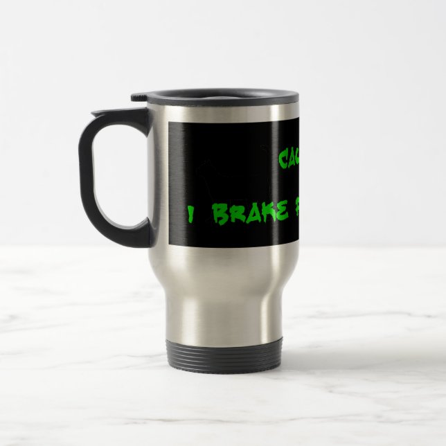 Mug De Voyage Attention Je Frein Pour Adjule (Gauche)