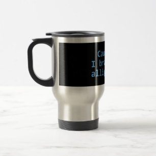Mug De Voyage Attention Je Freins Pour Alligators