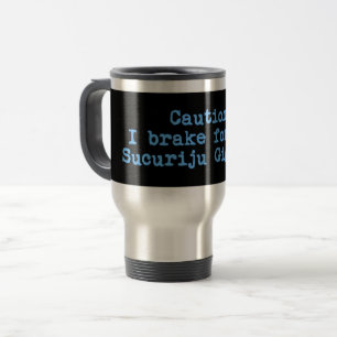 Mug De Voyage Attention Je Freins Pour Le Sucuriju Gigante