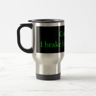 Mug De Voyage Attention Je Freins Pour Rainbows