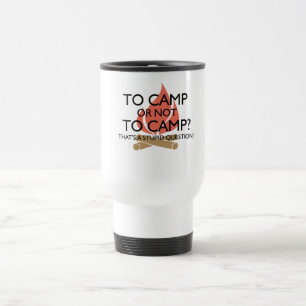 Mug De Voyage Au camp ?
