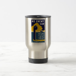 Mug De Voyage Aucun sous-marin ennemi n'osera l'ascenseur son