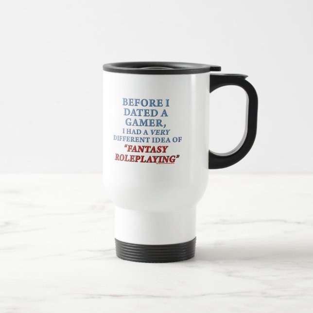 Mug De Voyage Avant que j'aie daté un Gamer (Droite)