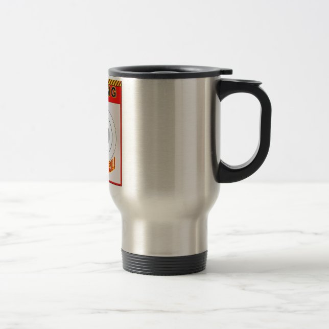 MUG DE VOYAGE AVERTISSEMENT ! JE TIRE COMME UNE FILLE ! (Droit)