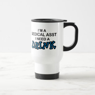 Mug De Voyage Ayez besoin d'une boisson - Asst Médicale