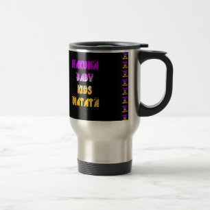 Mug De Voyage Belle impression d'art Hakuna Matata