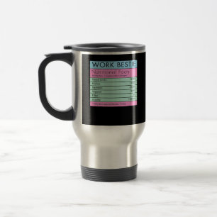 Mug De Voyage Bestie de travail Faits nutritionnels