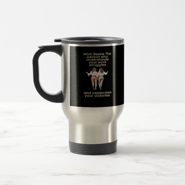 Mug De Voyage Besties de travail classique drôle mème (Gauche)