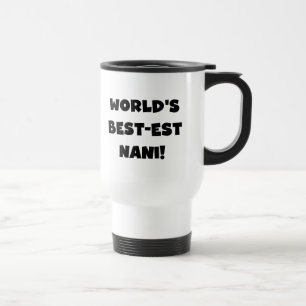 Mug De Voyage Black Text World's Best Nani T-shirts et cadeaux