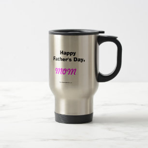 Mug De Voyage Bonne Fête des pères Maman Voyage Mug