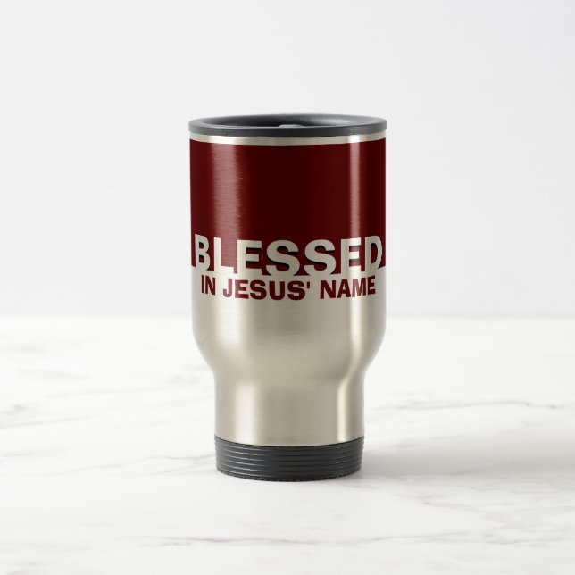 Mug De Voyage Bourgogne Moderne BÉNÉFICIÉ Au Nom De Jésus Chréti (Centre)