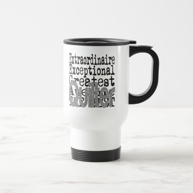 Mug De Voyage Bouteille de voyage Quilter Extraordinaire (Droite)