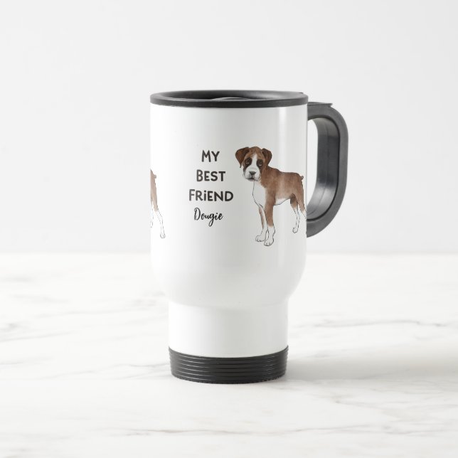 Mug De Voyage Boxer Chien Mon meilleur ami Personnalisé Nom de l (Devant droit)
