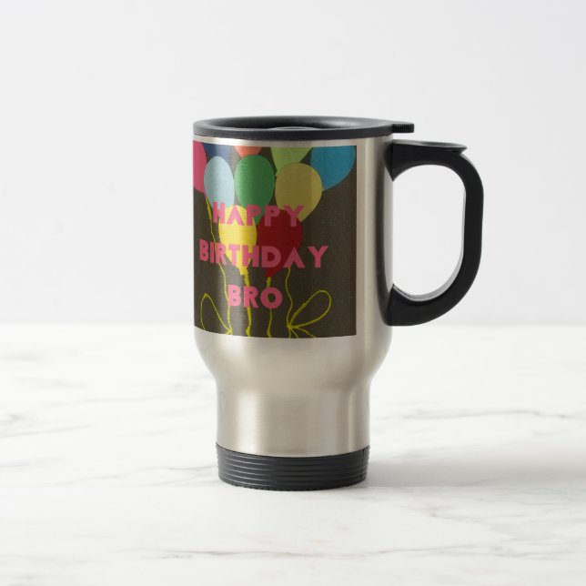 Mug De Voyage Bro Art d'anniversaire heureux (Droit)