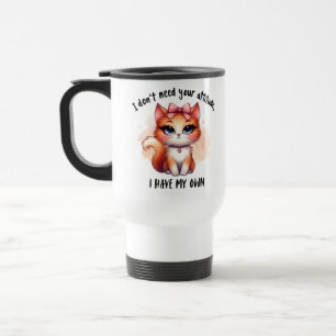 Mug De Voyage Cadeau pour amateur de chat drôle Je n'ai pas beso