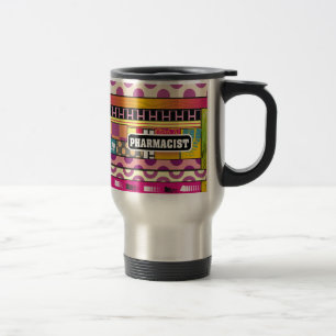 Mug De Voyage Cadeaux Artsy de pharmacien