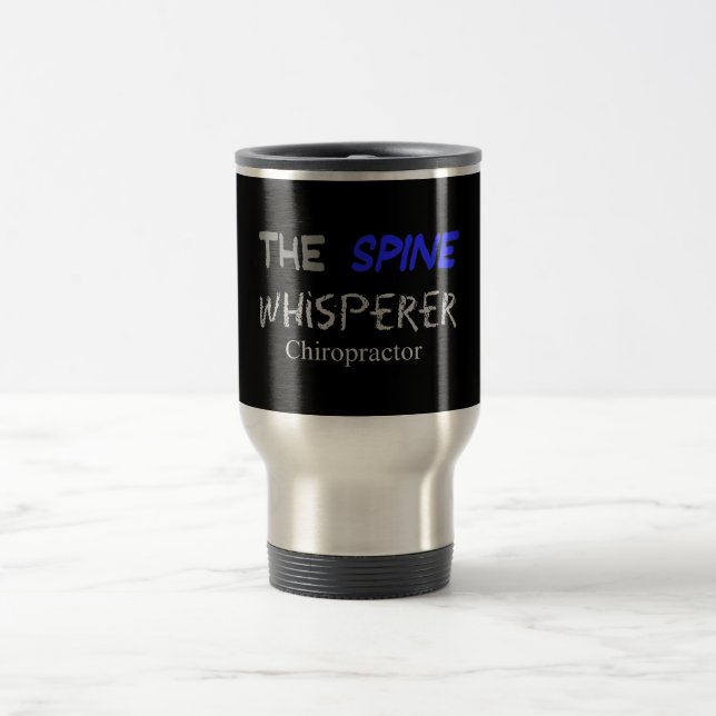 Mug De Voyage Cadeaux de chiroprakteur "le Whisperer d'épine " (Centre)