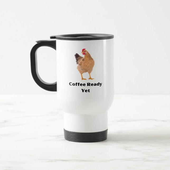 Mug De Voyage Café prêt encore. poulets, humour, drôle (Gauche)