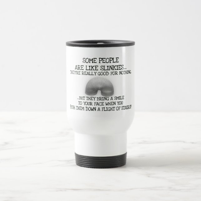 Mug De Voyage Certaines Personnes Sont Comme Des Slinkies (Centre)