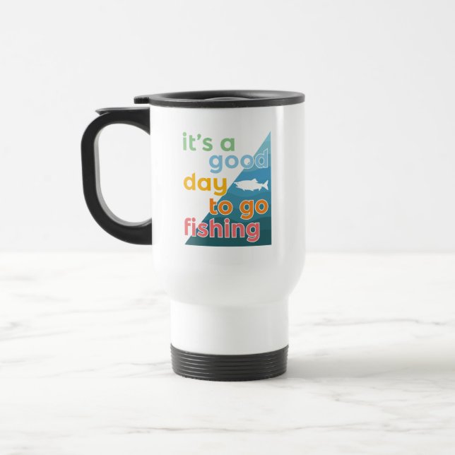Mug De Voyage C'est une bonne journée pour aller pêcher (Gauche)